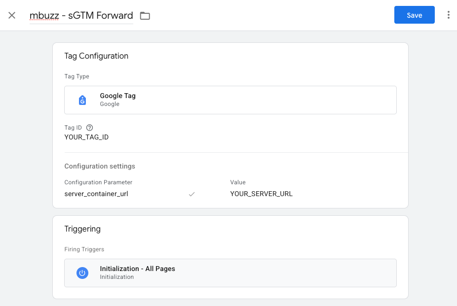 Completed mbuzz - sGTM Forward tag in Google Tag Manager showing Google Tag type, server_container_url configuration parameter, and Initialization - All Pages trigger